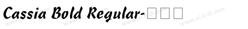 Cassia Bold Regular字体转换